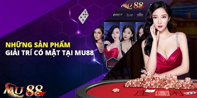 Kho game giải trí đỉnh cao tại thương hiệu MU88