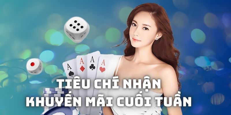 Những tiêu chí cần quan tâm khi tham gia khuyến mãi cuối tuần