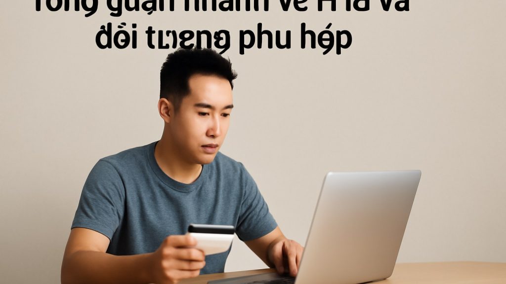 Minh họa: Tổng quan nhanh về H13 và đối tượng phù hợp